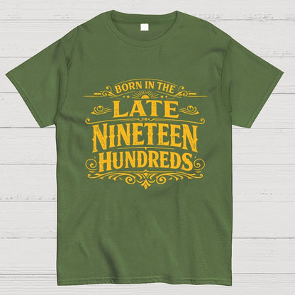 Born In The Late Nineteen Hundreds Geek T-Shirt