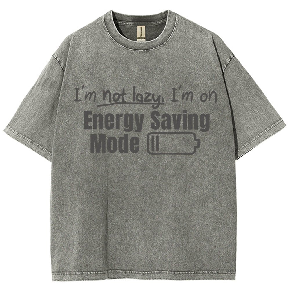 Tees I'm Not Lazy Energy Saving Mode Sarcastic Vintage Distressed T-shirt