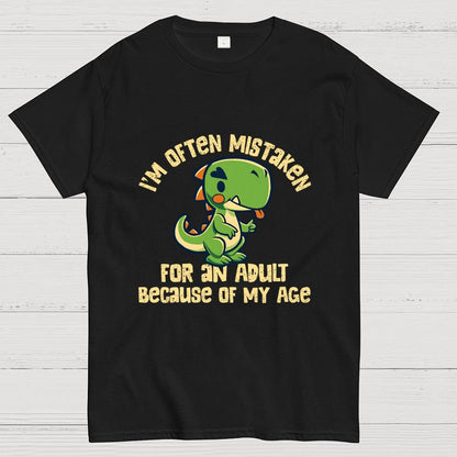 I'm Often Mistaken For An Adult Geek T-Shirt