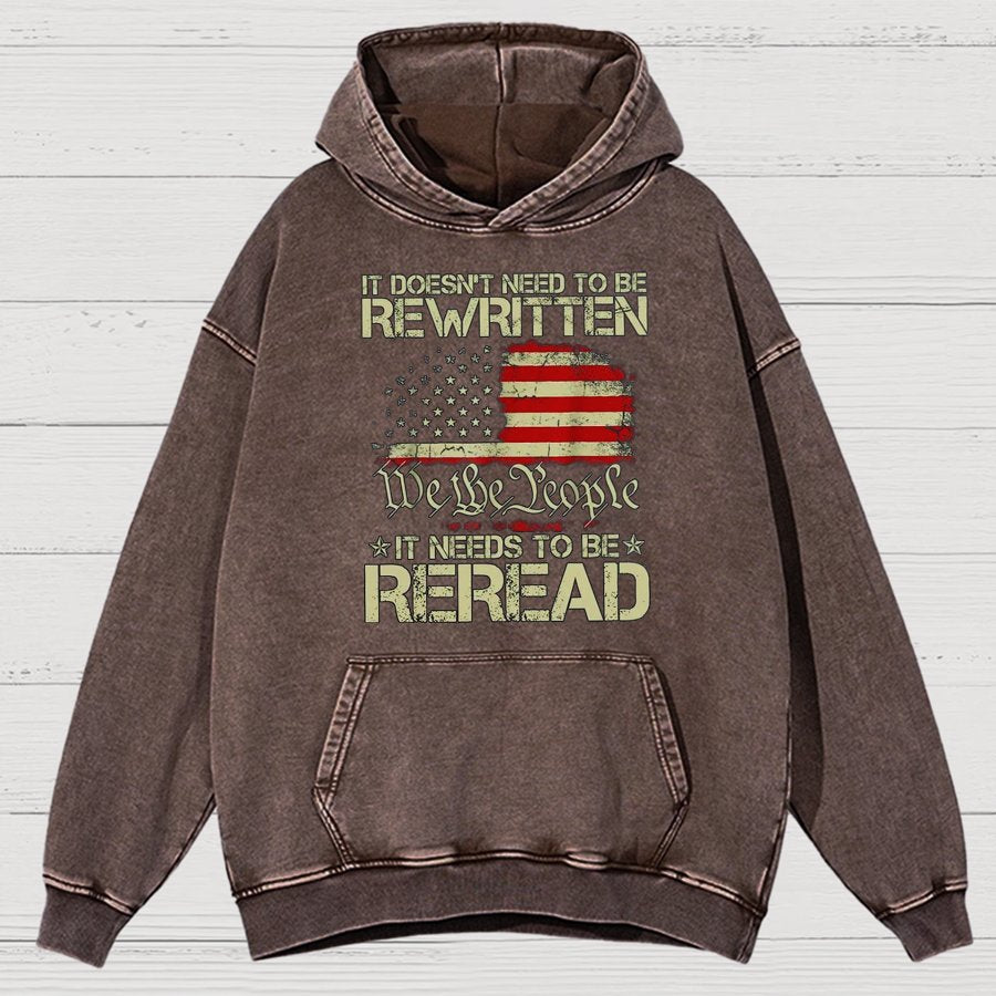 It Doesn't Need To Be Rewritten It Needs To Be Reread 1776 Vintage Distressed Hoodie