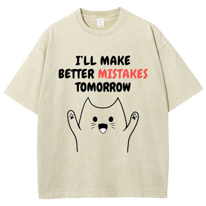 I'll Make Better Mistakes Tomorrow Vintage Distressed T-shirt