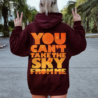 You Can’t Take The Sky Printed Back Unisex Cotton Hoodie
