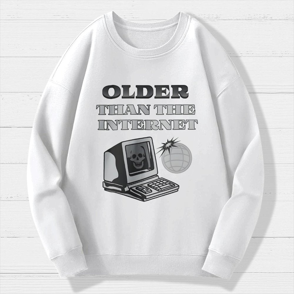 Older than the Internet Geek Cotton Sweatshirt