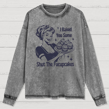 Shut The Fucupcakes Washed Long Sleeve Tee
