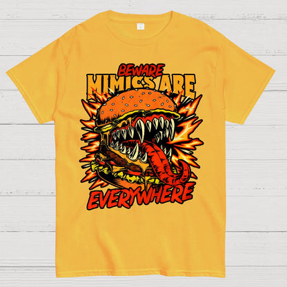 Mimics Are Everywhere Geek T-Shirt