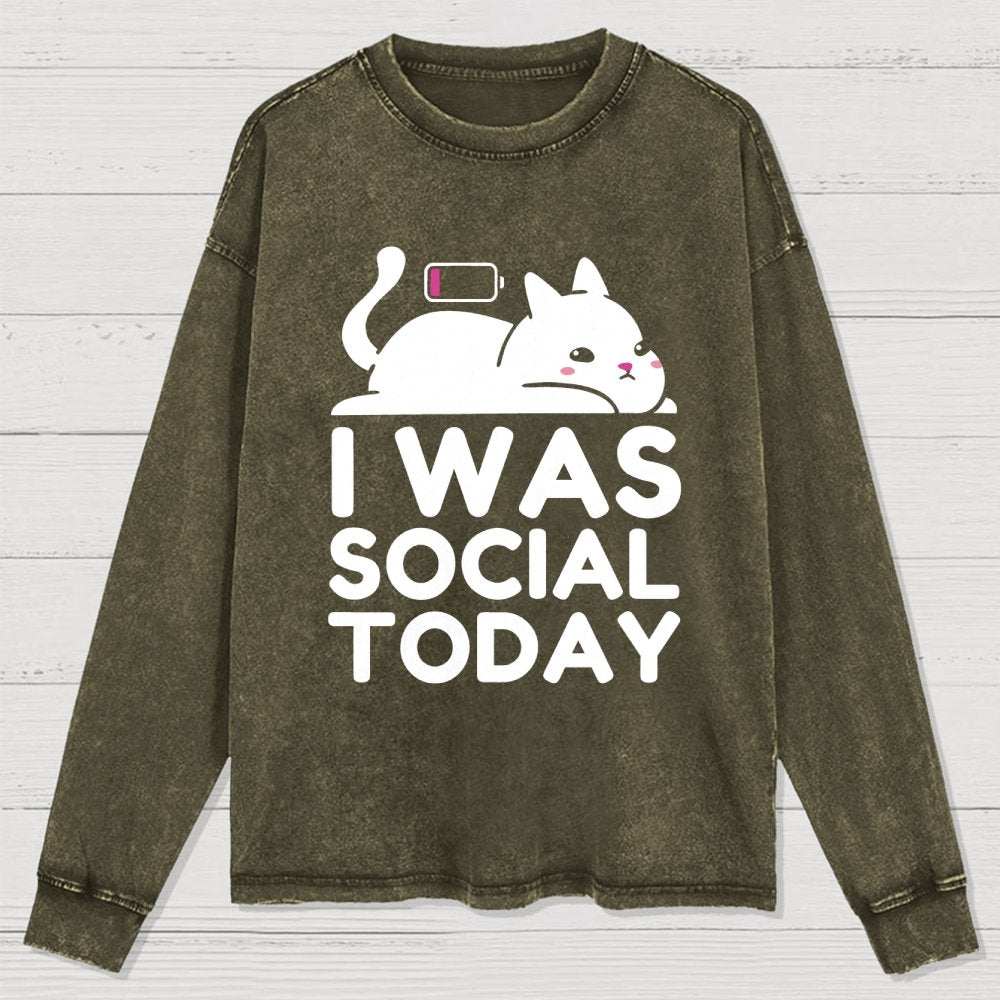 I Was Social Today Washed Long Sleeve Tee