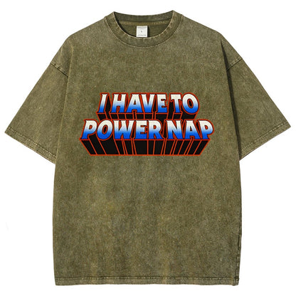 I Have To Power Nap Vintage Distressed T-shirt