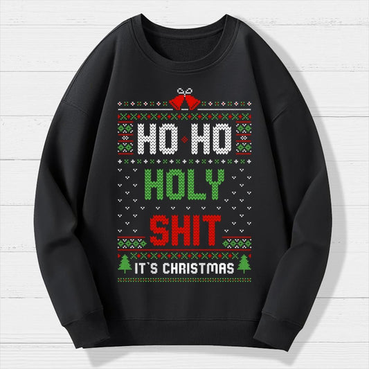 Ho Ho Holy Shit It's Christmas Geek Cotton Sweatshirt