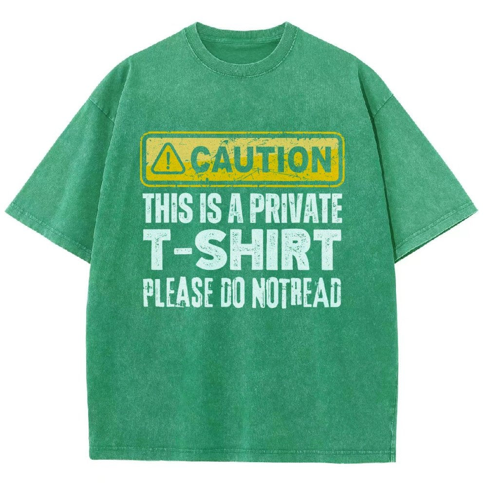 This Is A Private T-shirt Please Do Not Read Vintage Distressed T-shirt