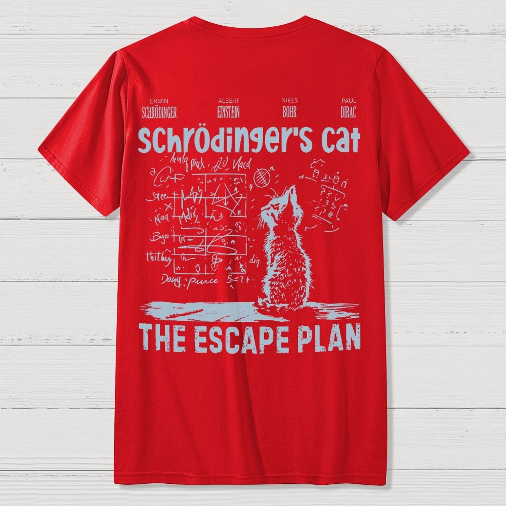 Schrodinger's Cat Escape Plan Front And Back Printing Geek T-Shirt