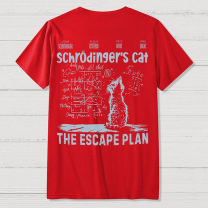 Schrodinger's Cat Escape Plan Front And Back Printing Geek T-Shirt