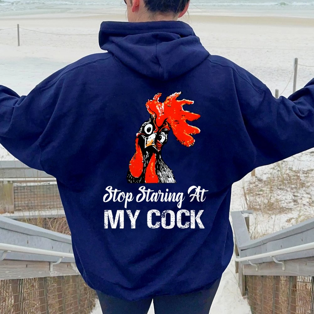 Stop Staring at My Cock Printed Back Unisex Cotton Hoodie