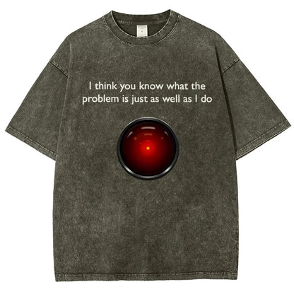 I Think You Know What The Problem Is Just As Well As L Do Vintage Distressed T-shirt