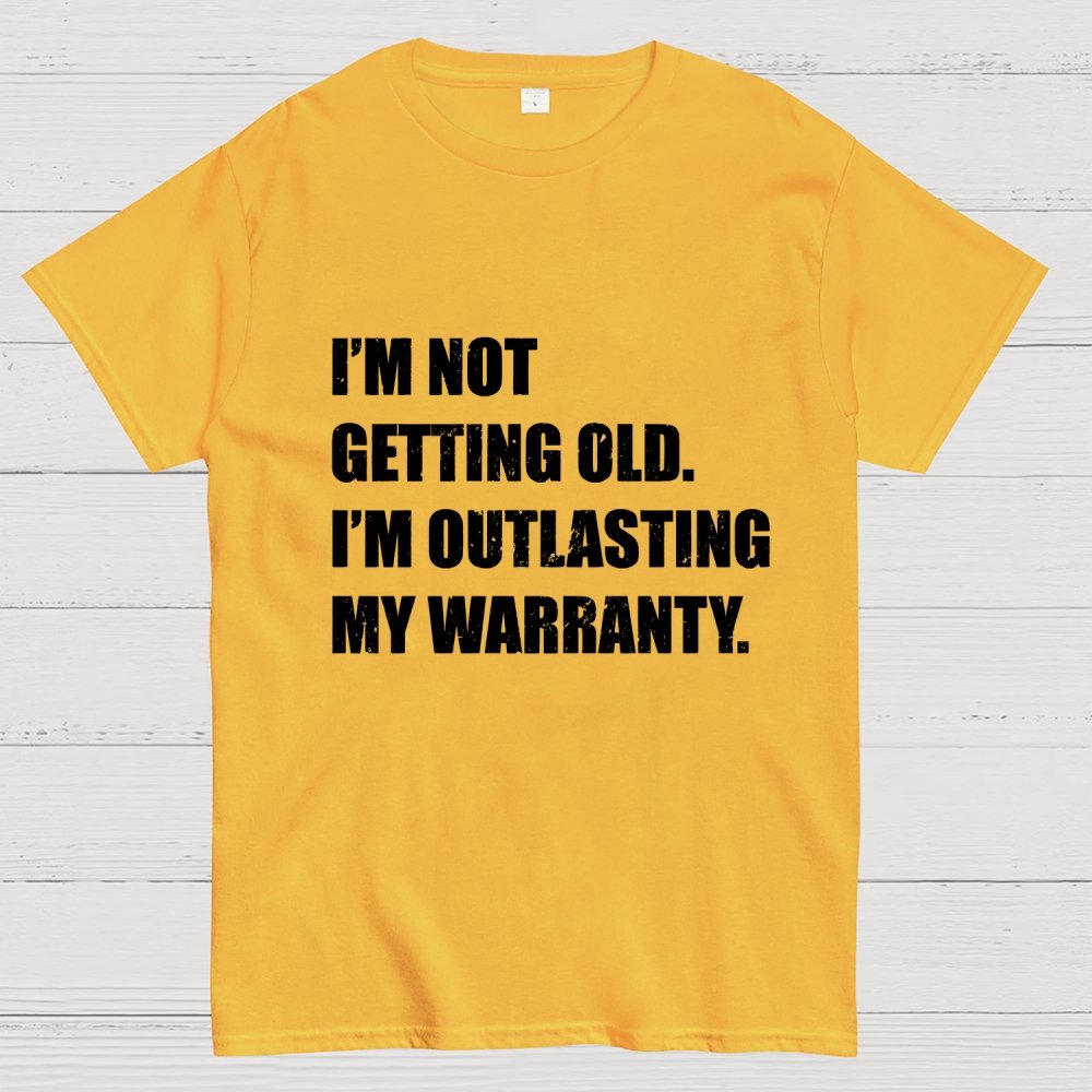 Funny Old Guy Outlasting My Warranty Geek T-Shirt