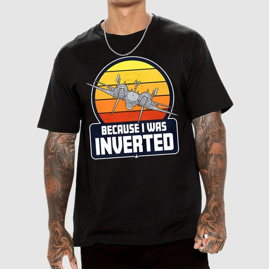 Because I Was Inverted Unisex Geek T-Shirt