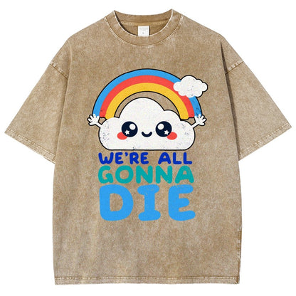 All Gonna Die Vintage Distressed T-shirt