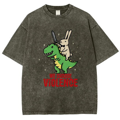 We Choose Violence Vintage Distressed T-shirt