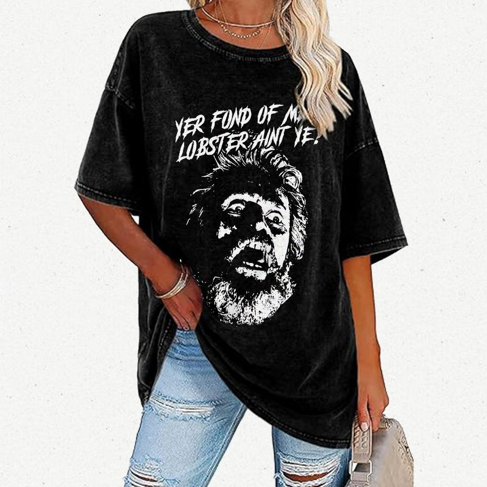 Yer Fond of Me Lobster ain’t Ye Vintage Distressed T-shirt