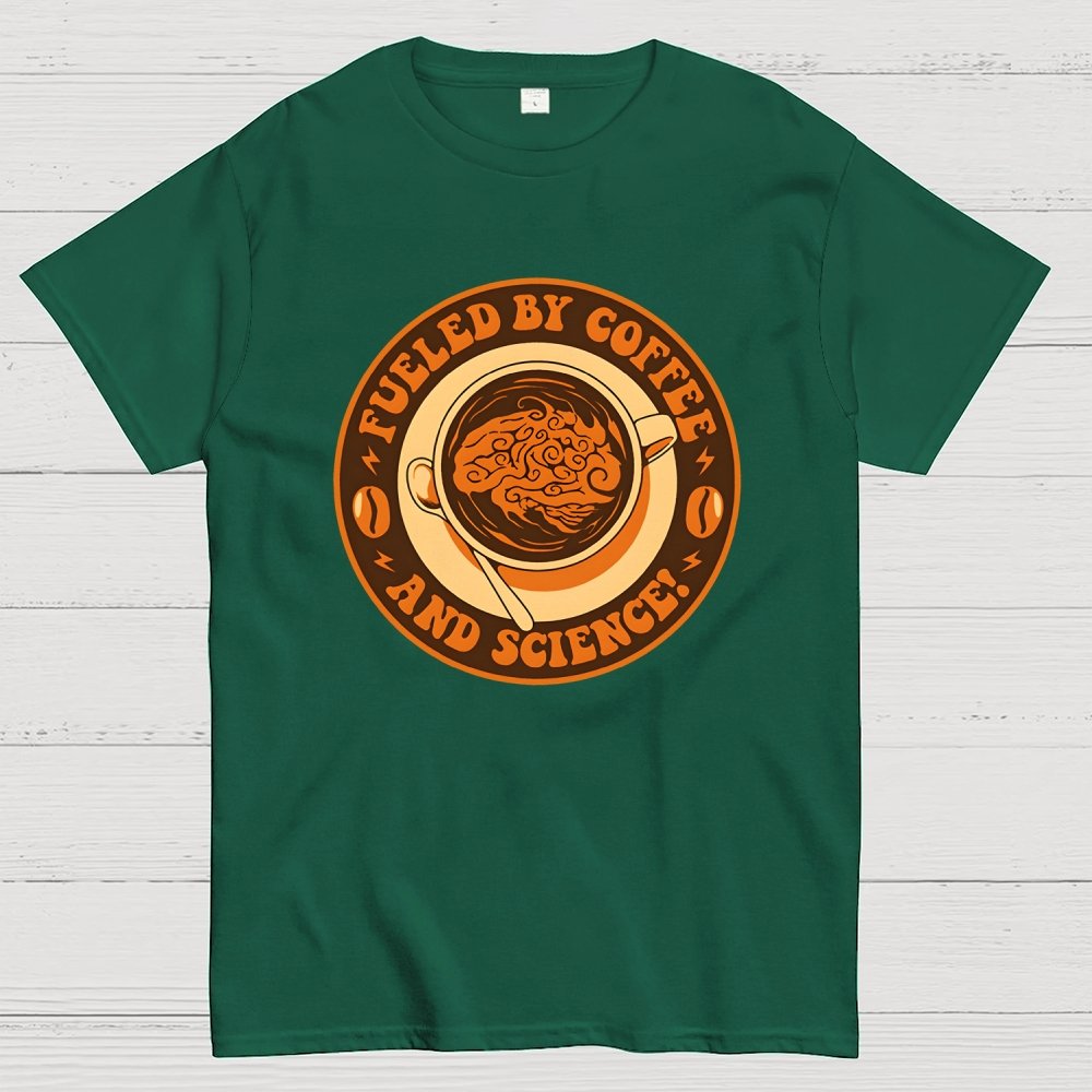 Fueled By Coffee And Science Geek T-Shirt