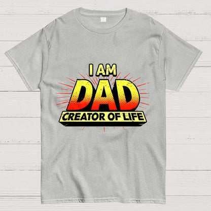 DAD - Creator Of Life Geek T-Shirt