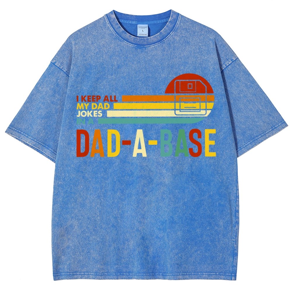 I Keep All My Dad Jokes In A Dad-a-base Vintage Distressed T-shirt