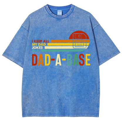 I Keep All My Dad Jokes In A Dad-a-base Vintage Distressed T-shirt