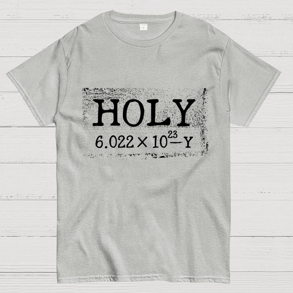 Holy Moley Avogadro Mole Shirt  Funny Chemistry Geek T-Shirt