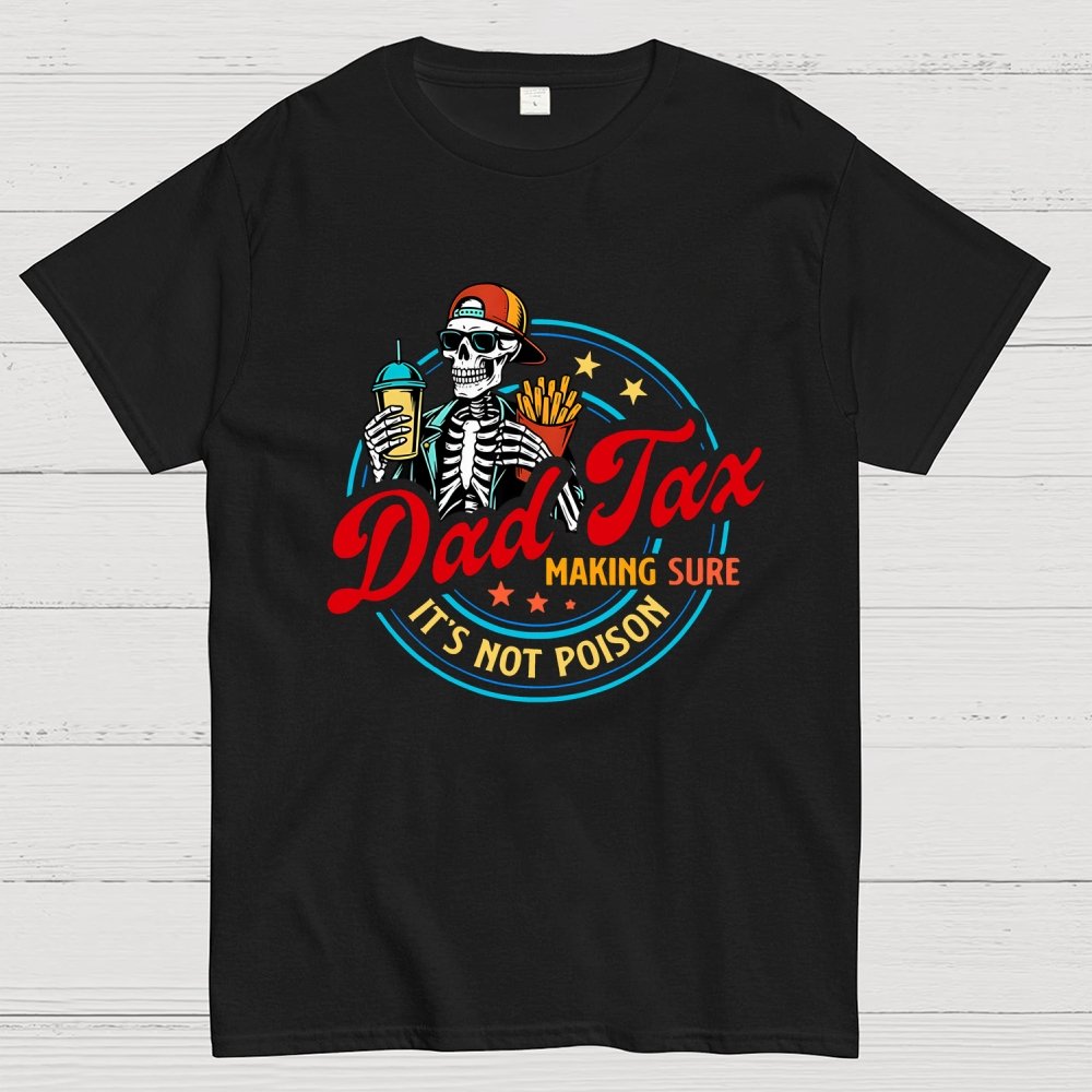 Funny Dad Tax Geek T-Shirt
