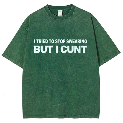 I've Tried To Stop Swearing But I Cunt Sunset Vintage Distressed T-shirt