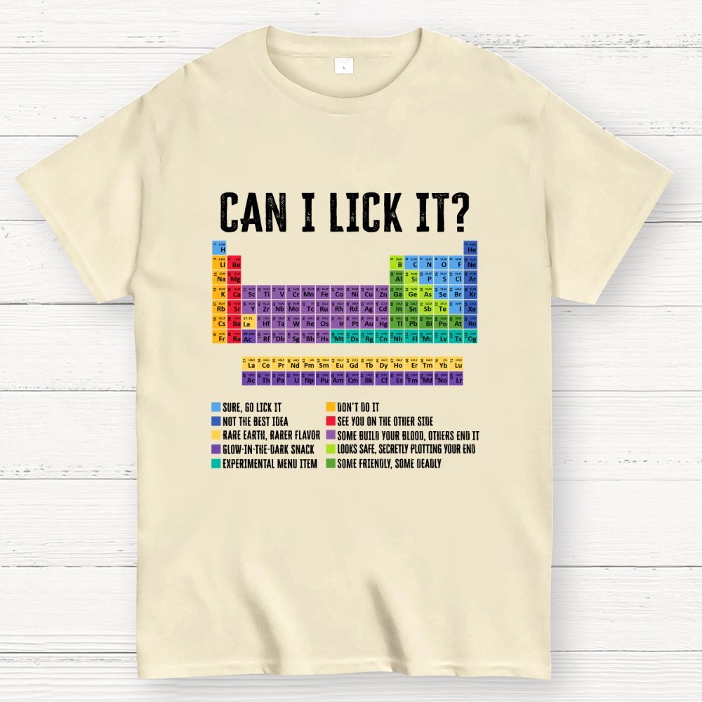 Can I Lick It Chemistry Teacher Science Day Geek T-Shirt