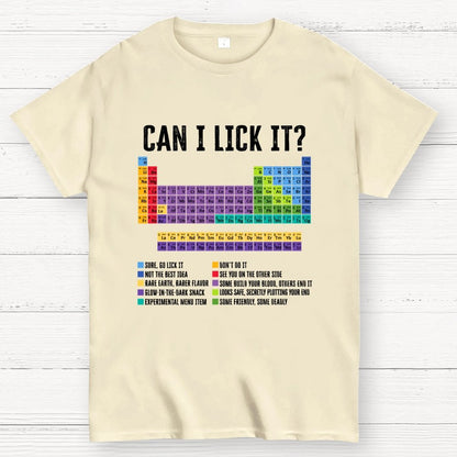 Can I Lick It Chemistry Teacher Science Day Geek T-Shirt