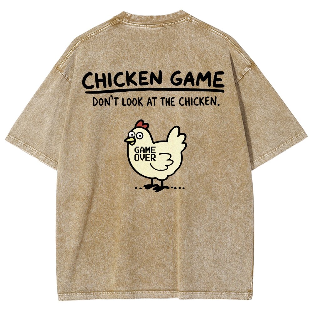 Chicken Game Don't Look At The Chicken Back Print Washed T-Shirt