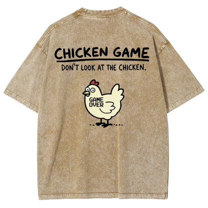 Chicken Game Don't Look At The Chicken Back Print Washed T-Shirt