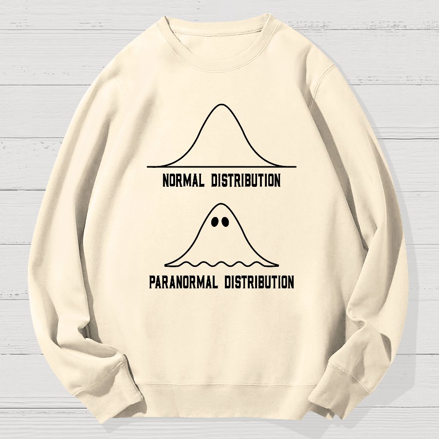 Math Statistics Normal Distribution Paranormal Distribution Teacher Gift Geek Cotton Sweatshirt