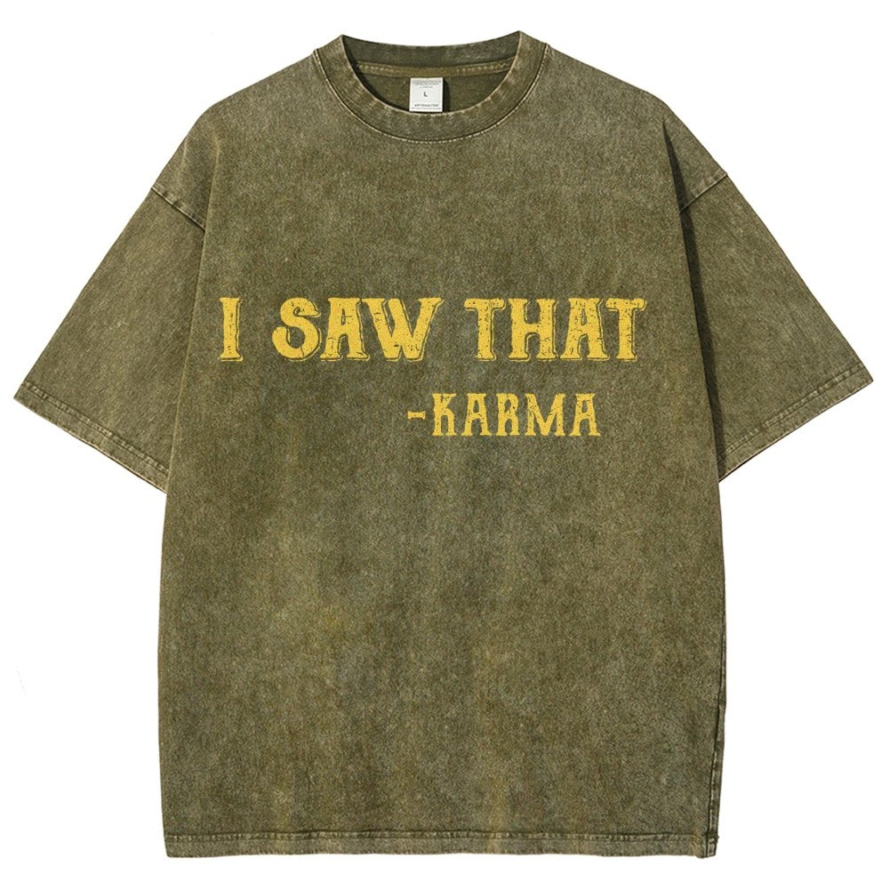 I Saw That Karma Vintage Distressed T-shirt