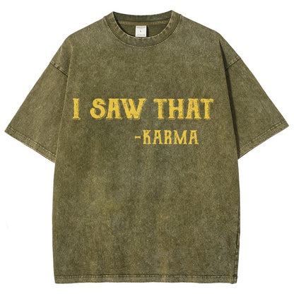 I Saw That Karma Vintage Distressed T-shirt