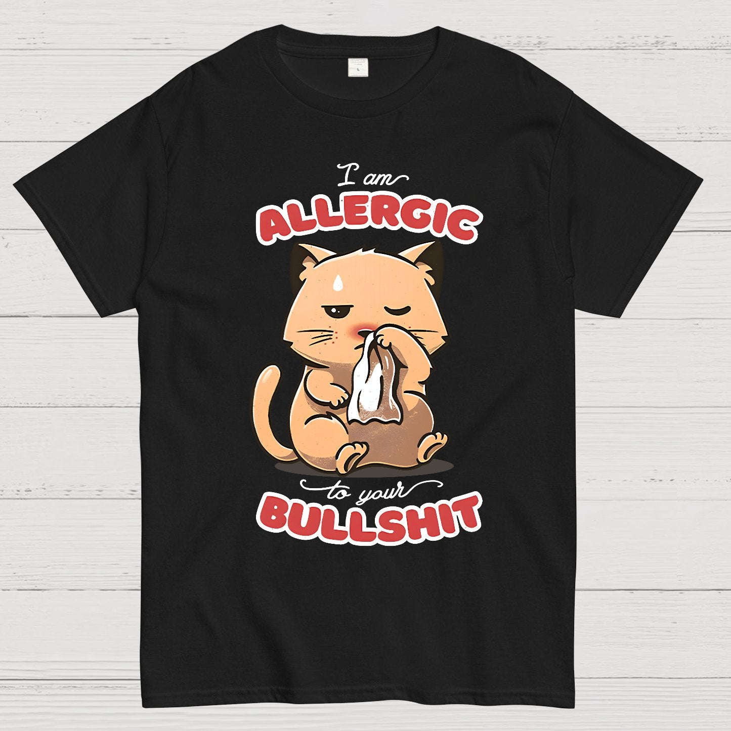 Allergic To Your Bullshit Geek T-Shirt