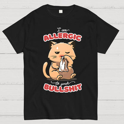 Allergic To Your Bullshit Geek T-Shirt