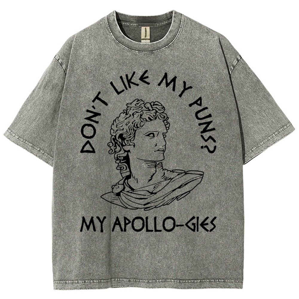 Don't Like My Puns? My Apollo-Gies Vintage Distressed T-shirt