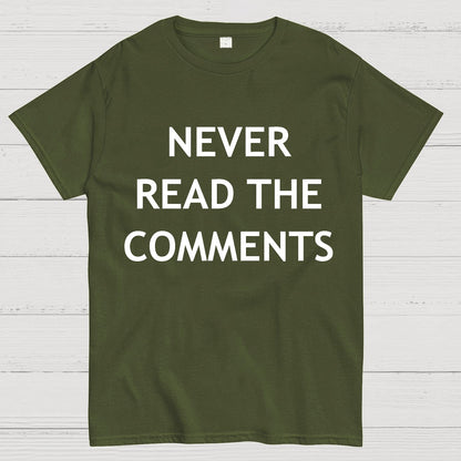 Never Read The Comments Geek T-Shirt