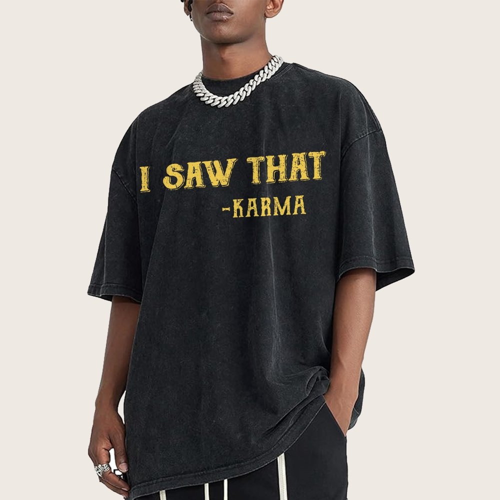 I Saw That Karma Vintage Distressed T-shirt