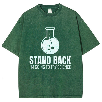 Stand Back I'm Going To Try Science Vintage Distressed T-shirt