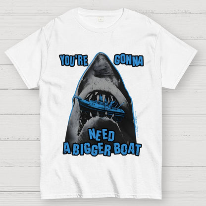 You’re gonna need a bigger boat Geek T-Shirt