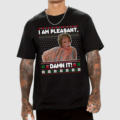 I Am Pleasant Damn It Geek T-Shirt