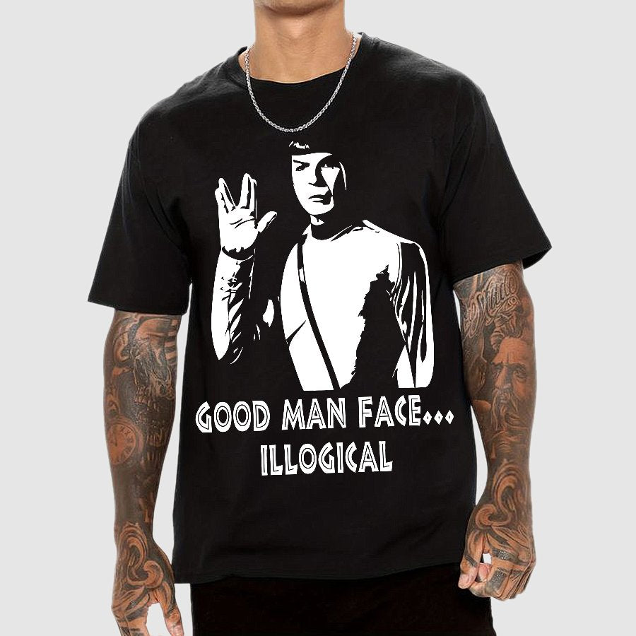 Good man face... illogical Geek T-Shirt