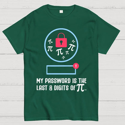My Password the last digits Pi Day Geek T-Shirt