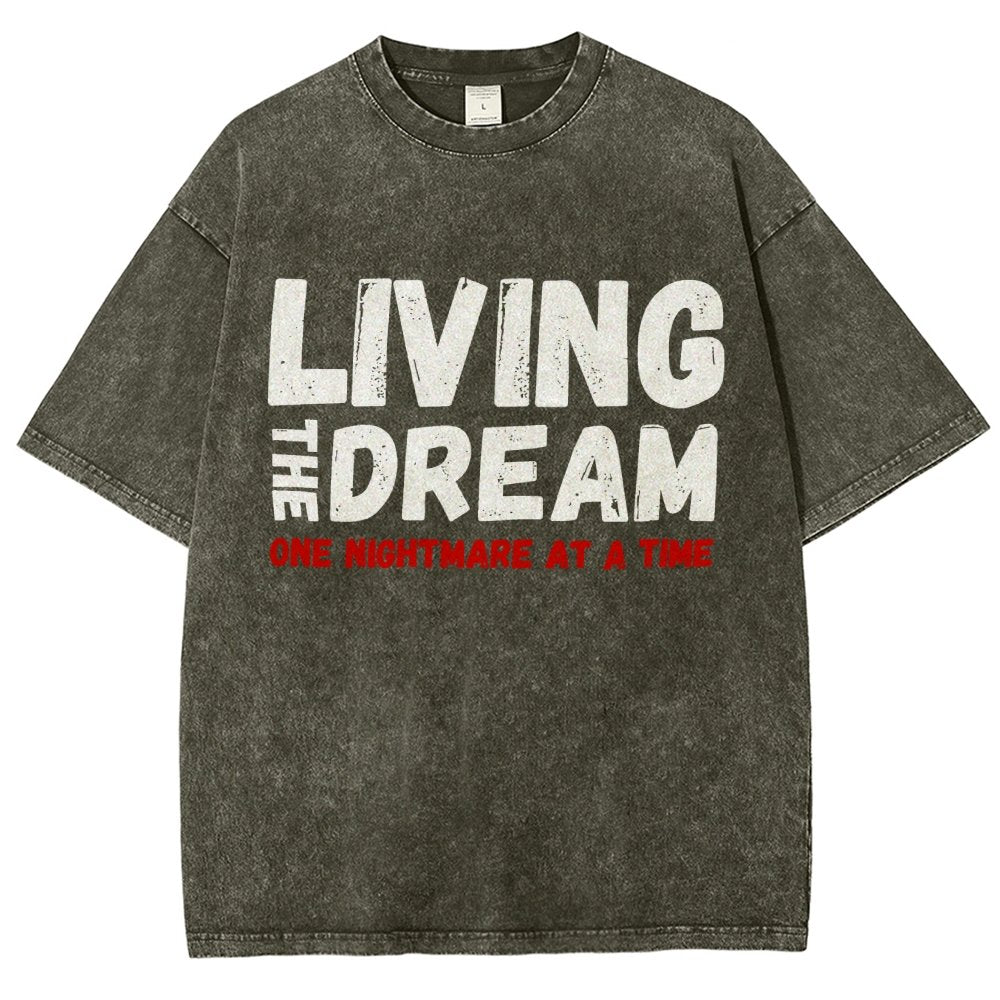 Living The Dream One Nightmare At A Time Vintage Distressed T-shirt