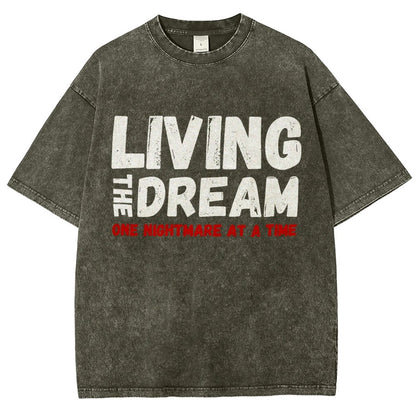 Living The Dream One Nightmare At A Time Vintage Distressed T-shirt