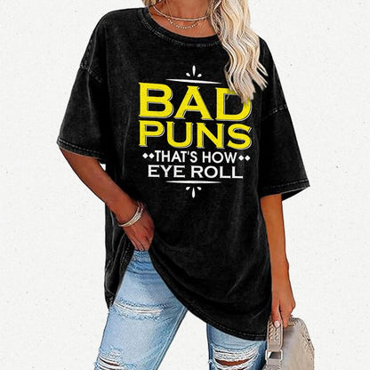 Punny Bad Puns  That's How Eye Roll Funny Pun Vintage Distressed T-shirt