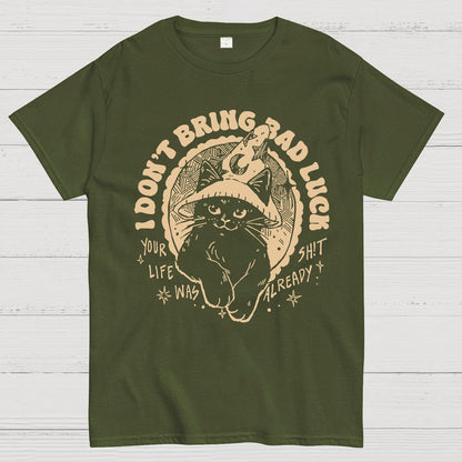 I Don't Bring Bad Luck Geek T-Shirt